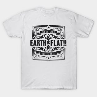 Earth is flat - Research Flat Earth T-Shirt